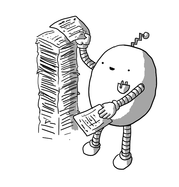 An ovoid robot with slim, banded arms and legs, a zig-zag antenna and a little breast pocket with two pens in it, adding a completed form to a stack of paperwork taller than itself as it cheerfully grabs another.