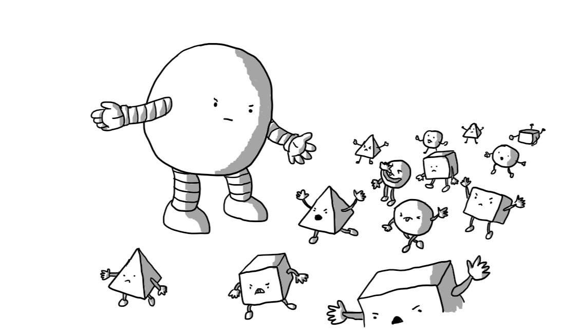 A round robot with banded arms and legs gestures to move along a column of Mischiefbots - smaller robots in the form of cubes, spheres or pyramids - that are grumbling and grimacing as they pass. A couple are shouting at Herdbot, one is making a rude face, one is throwing a tantrum, lying face-down and banging its hands and feet on the ground. Herdbot looks unimpressed with their antics.