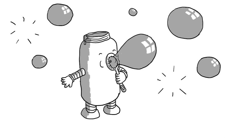 A robot in the form of a children's bubble mixture container. It has arms and legs and is holding the wand and blowing through it to produce a bubble. More bubbles of various sizes surround it, a couple of which have just popped.