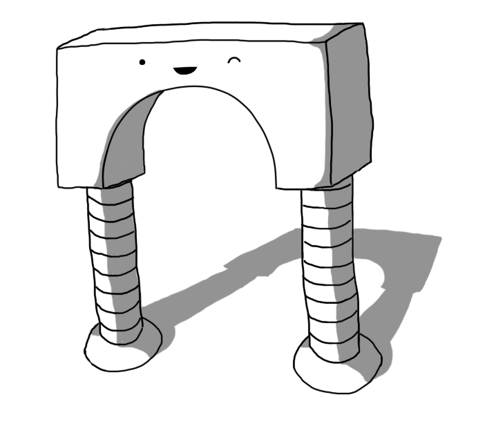 A robot in the form of a squared-off arch. Its face is just above the apex and is winking, and the supporting pillars are two long, banded legs.