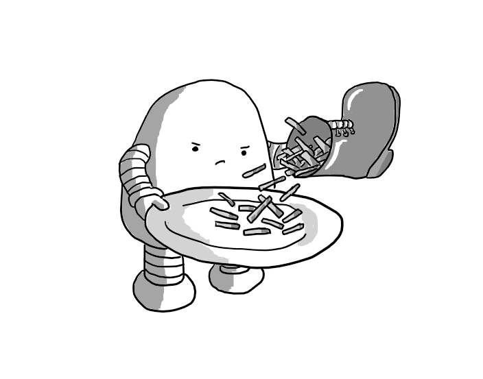 A round-topped robot with banded arms and legs, holding a plate in one hand onto which it is tipping French fries from a large leather boot. It doesn't look happy about the situation.