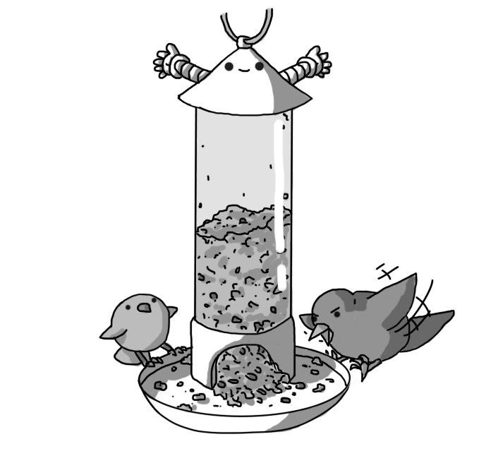 A robot in the form of a hanging bird feeder. It consists of a transparent plastic cylinder which is about half full of seeds, with a circular, lipped tray at the bottom which is connected to the cylinder's interior with a semi-circular aperture. On the top is a conical lid with the robot's smiling face on it and two banded arms held out excitedly. A loop or hook is attached to the top of the cone. Two chubby birds are on the feeder: one is perched on the lip of the tray, looking up at the robot's face, and one is just flapping into place on the other side to peck at some seed.