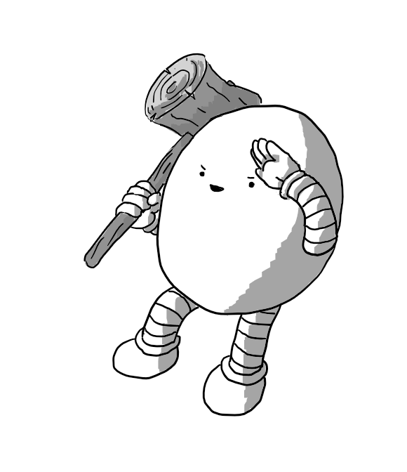 An ovoid robot with banded arms and legs holding a large, comedy wooden mallet on one shoulder as it salutes with its other hand. It's smiling malevolently.