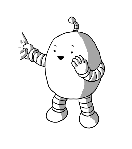 An ovoid robot with banded arms and legs, tugging at someone's clothing as it raises the other hand to its mouth to make an aside. It also has an antenna pointing in something's direction. The robot is smiling and lifting its eyebrows suggestively.