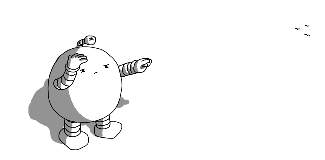 A round robot with banded arms and legs and an antenna with a third eye on it, shielding its main eyes with one hand and squinting with all three of them as it points into the distance where three birds are flying.