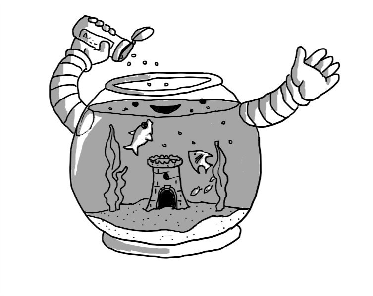 A robot in the form of a classic round fishbowl. Inside are a number of fish, some plants and a little castle. The robot has two thick, banded arms attached to either side of the bowl, one of which is shaking out fish food from an open container into its top. Its cheerful face is on the outside of the bowl's transparent surface, just above the water line.