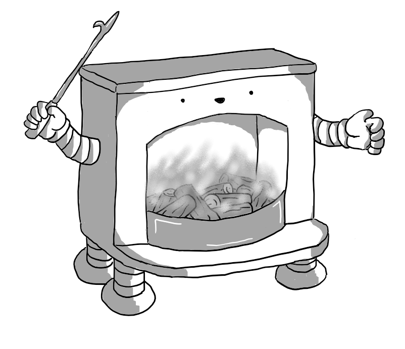 A robot in the form of an open fireplace, complete with a small hearth and a mantlepiece. Its smiling face is just above the opening and it has four squat banded legs on its underside and two arms, one of which is brandishing a poker. A curved grate holds a number of burning logs in the firebox.