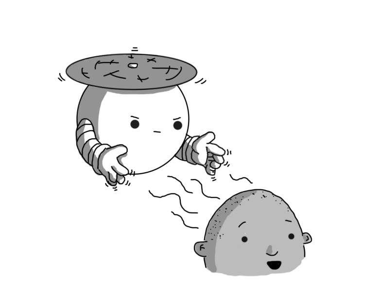 A spherical robot with banded arms, held aloft by a propeller on its top. The robot is hovering near a person's head, wiggling its fingers and causing lines of some kind of energy to travel from the person to itself. The person looks pleasantly surprised, while the robot looks very determined.
