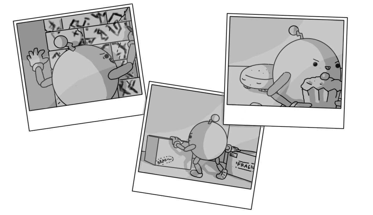 A set of three Polaroid-style photographs, laid out overlapping with one another. In each, a spherical robot with jointed arms and legs and a zigzag antenna is performimg various nefarious deeds: stealing a cherry-topped cupcake from a sleeping Cakebot; swapping two boxes, one of which is labelled 'BRASIL' (it contains Mischiefbots, as long-time followers may know); and scrawling strange, angular symbols on a brick wall while wearing a look of manic glee - one of the symbols looks like a drawing of Eldritchbot.