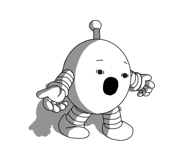 A round robot with banded arms and legs and an antenna that is stuck straight up in the air. It's stepping forward, arms held out, with a look of wide-eyed horror on its face: eyebrows raised and its mouth a large, black 'o' of shock.