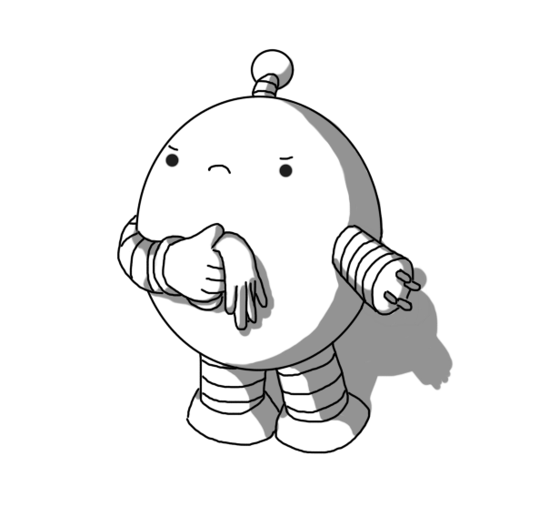 An ovoid robot with banded arms and legs and an antenna. One of its hands is missing, leaving a four-pronged plug connector at the end of its arm, and it holds what is presumably the missing hand - now hanging limply like a glove, poised to slap - in its other hand. It looks quite grumpy.