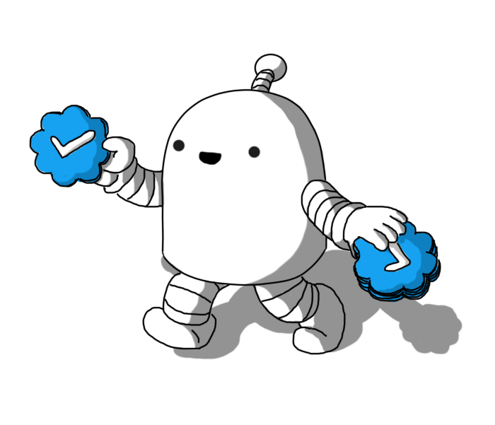 A round-topped robot with banded arms and legs and an antenna. It's walking along cheerfully, holding a stack of Twitter 'blue ticks' - little discs shaped like flowers with eight petals, coloured blue with a white tick in the middle, confusingly. It's holding another one in its other hand, as if about to toss it away, or hand it off to someone.