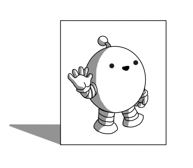 A rectangle of paper (?) on which is drawn a picture of a round robot with banded arms and legs and an antenna, waving cheerfully. The robot is shaded, but doesn't have a shadow; instead, the shadow is cast by the paper.