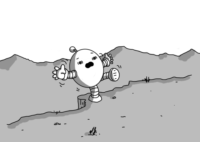 An ovoid robot with banded arms and legs and an antenna. It's standing on the edge of a cliff, with a ridge of mountains in the background, precariously balanced on one leg, waving its arms in circles and leaning backwards, an expression of startled panic on its face.