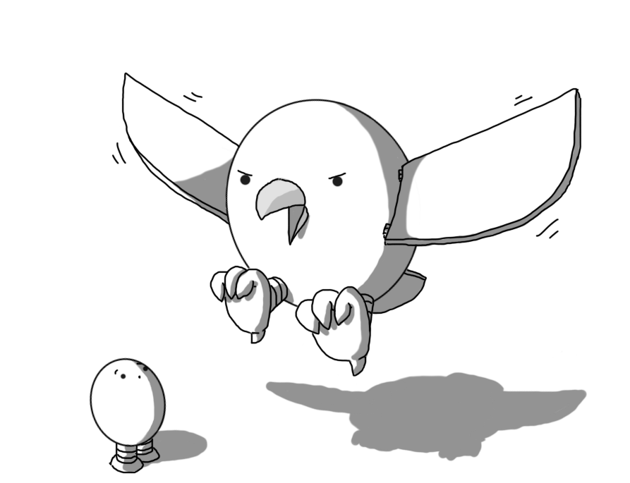 An ovoid robot with two large, hinged wings on either side, banded legs ending in somewhat squishy talons and a hooked beak on its face. It looks a bit angry as it swoops low, talons raised, heading for a worried looking Bigbot on the ground, which it dwarfs.