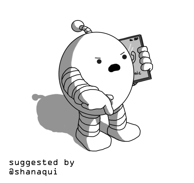 An ovoid robot with banded arms and legs and an antenna, angry yelling into a phone and jabbing its finger downwards, as if to emphasise various points it's making.