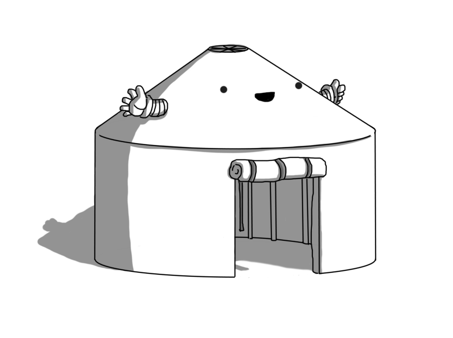 A robot in the form of a traditional Turkic yurt (or Mongolian ger): it's a cylindrical tent with a conical roof and a canvas door in the front, currently rolled up above the doorway, tied up with a loose strap hanging down to release it. Inside the robot's shadowy interior, wall struts are visible, and it has a hole at its apex, also with some struts showing. The robot's face is on the front of the cone, smiling happily, and it has two short, banded arms on either side of it.