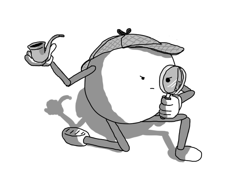 A round robot with jointed arms and legs, wearing a deerstalker and holding a pipe in one hand. It's peering through a magnifying glass with a frown as it kneels on the ground.