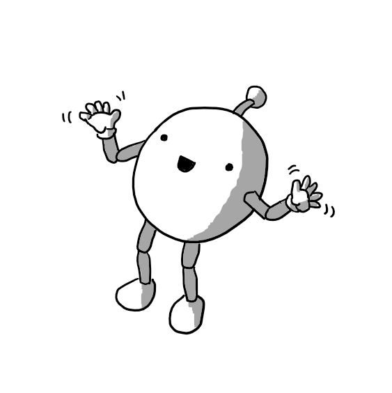 A round robot with jointed arms and legs and an expression of ecstatic joy, doing jazz hands as if to say "Hey! It's me!"