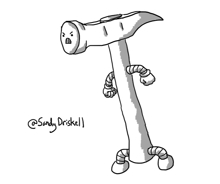 A robot in the form of a claw hammer with arms and legs. Its face is on the head of the hammer and it looks very, very angry.