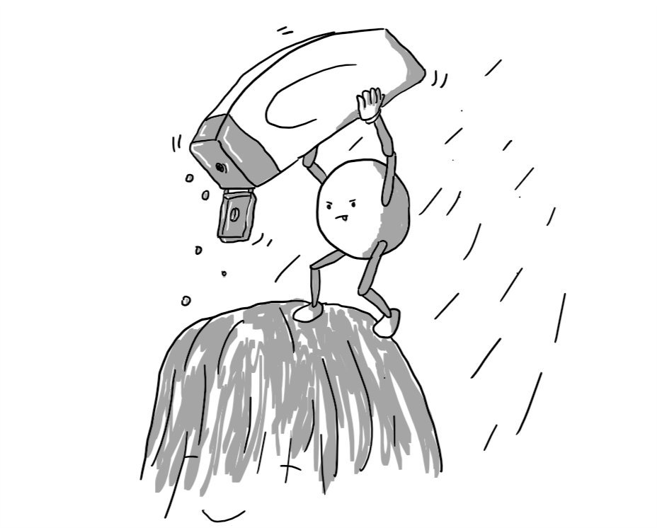 A round robot with jointed limbs balancing atop someone's head in the shower. The water has plastered their hair down and the robot has a bottle of shampoo raised above it, from which it is shaking a few drops, its tongue sticking out in concentration.