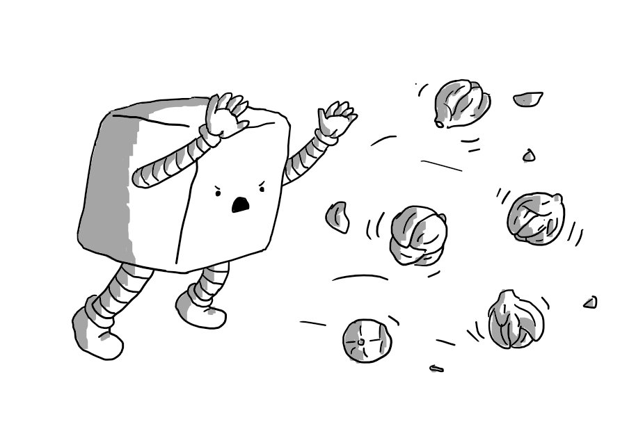 A robot shaped like a cube with rounded-off corners and with banded arms and legs angrily throws a handful of Brussels sprouts through the air.