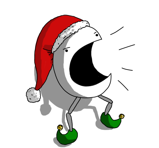 A round robot with two jointed legs, wearing a red Santa hat and green elf shoes with little golden bells on the ends. It has a very wide, open mouth and it angrily shouting.