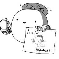 A spherical robot with banded arms, held aloft by a propeller on its top. It's pointing to itself and holding a sign reading "A is for... Alphabot!" with a picture of itself in the middle. The picture version is also holding a smaller sign with the same picture, and so on and so on.