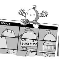A spherical robot with banded arms and legs and an antenna, balanced atop a laptop screen with a camera lens just beneath it. On the screen, an app called 'Scoot' displays a mosaic of nine windows each containing another small robot, all looking in slightly the wrong direction or partially visible: Unicornbot, Teabot, Notokaybot, one section of Bigbot, Spiderbot (with 'can you hear me?' on its sign), Cakebot, Asidebot, another section of Bigbot and another robot's gloved hand waving.