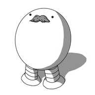 An ovoid robot with two banded legs and no arms. Its eyes are near the top of its body and it has a thick, dark mustache covering its mouth.