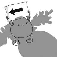 A rounded robot with banded arms and legs, holding up a sign over its head with an arrow on it. The shadow of a moose is looming over it, and the robot looks slightly worried.