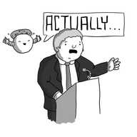 A man in a suit giving a speech at a lectern, looking alarmed as a spherical robot with banded arms and held aloft by a propeller on its top hovers beside it. The robot looks very happy and a large speech bubble is coming from it reading "ACTUALLY..."